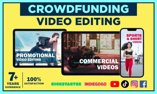 Crowdfunding Campaign Videos Editing